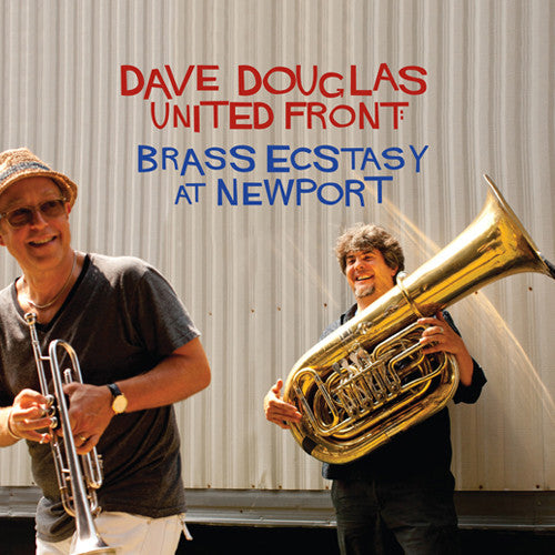 Douglas, Dave & Brass Ecstasy - United Front: Brass Ecstasy at Newport (Live) (CD) | Mint Mint - JAZZ *NEW*