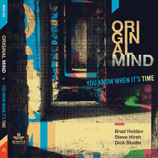 Original Mind - You Know When It's Time (CD) | - JAZZ *NEW*