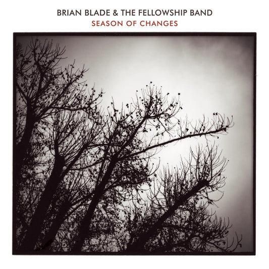 Blade, Brian & The Fellowship Band - Season Of Changes (CD) | - JAZZ *NEW*