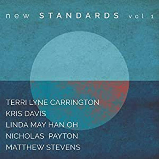 Carrington, Terri Lyne - New Standards Vol. 1 | - JAZZ *NEW*