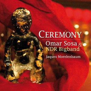 Sosa, Omar & NDR Bigband - Ceremony (CD) | Mint Mint - JAZZ *NEW*