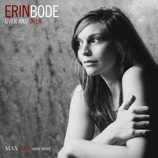 Bode, Erin - Over and Over (CD) | - JAZZ *NEW*