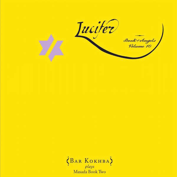 Zorn, John Bar Kokhba Sextet - Lucifer: The Book Of Angels Volume 10 (CD) | Mint Mint - JAZZ *NEW*