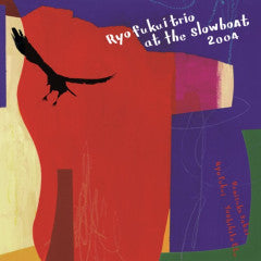 RYO FUKUI TRIO AT THE SLOWBOAT LP (PRE-ORDER 6/6/25)(2xVINYL) | Mint (M) Mint (M) - JAZZ *NEW*