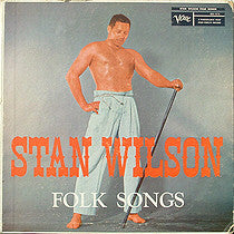 Stan Wilson - Folk Songs | Excellent (EX) Very Good Plus (VG+) - JAZZ / USED *EXCELLENT*