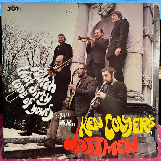 Ken Colyer's Jazzmen - Watch That Dirty Tone Of Yours...There Are Ladies Present! *UK* | Near Mint (NM) Near Mint (NM) - JAZZ / USED *NEAR MINT*