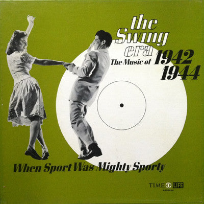 Various - The Swing Era: The Music Of 1942-1944: When Sport Was Mighty Sporty *BOX* | Near Mint (NM) Near Mint (NM) - JAZZ / USED *NEAR MINT*
