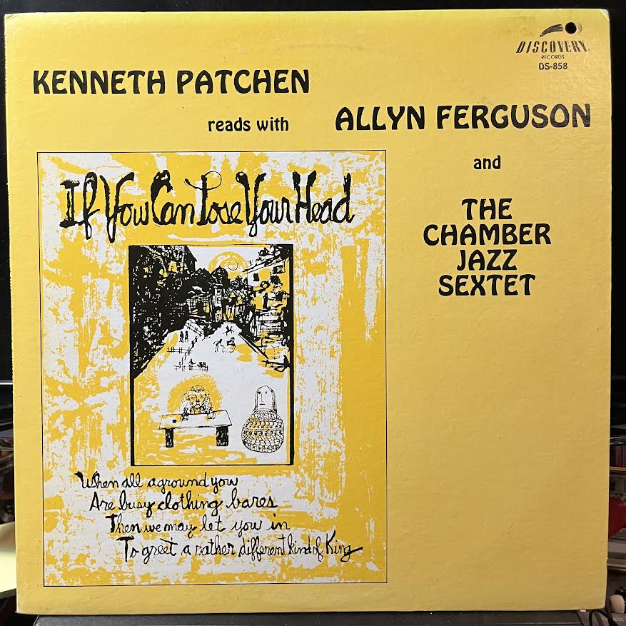 Kenneth Patchen Reads With Allyn Ferguson And The Chamber Jazz Sextet (VINYL) | Near Mint (NM or M-) Near Mint (NM) - JAZZ / USED *NEAR MINT*