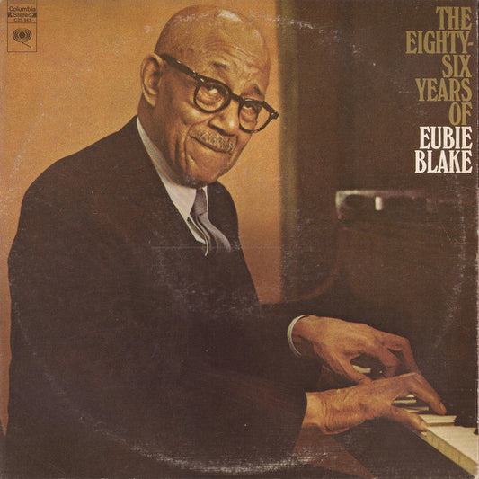 Eubie Blake - The Eighty-Six Years Of Eubie Blake | Near Mint (NM) Very Good Plus (VG+) - JAZZ / USED *NEAR MINT*