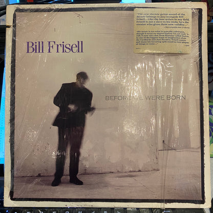 Bill Frisell - Before We Were Born | Very Good Plus (VG+) Excellent (EX) - JAZZ / USED *VERY GOOD++*