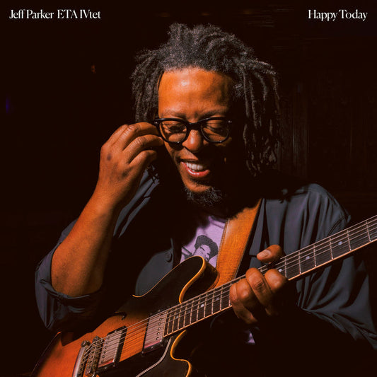 Jeff Parker & Eta Ivtet - Happy Today |