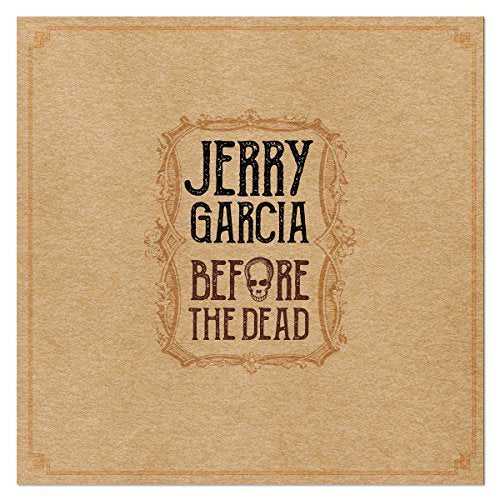 Jerry Garcia - Before The Dead |