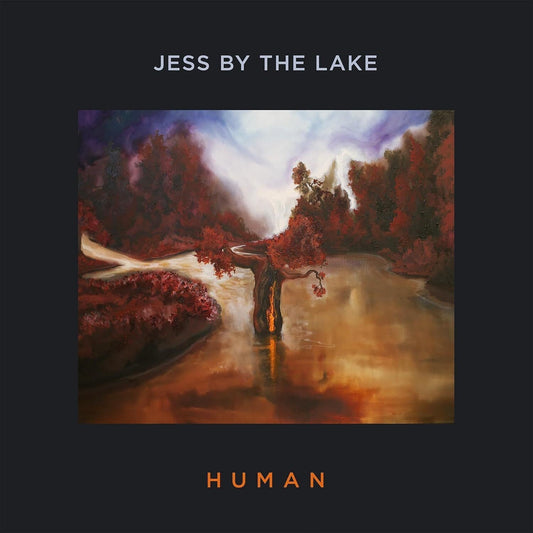 Jess By The Lake - Human |