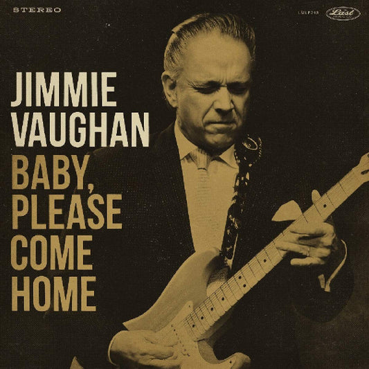 Jimmie Vaughan Baby, Please Come Home The Last Music Company LP, Album, Ltd, Azt Mint (M) Mint (M)
