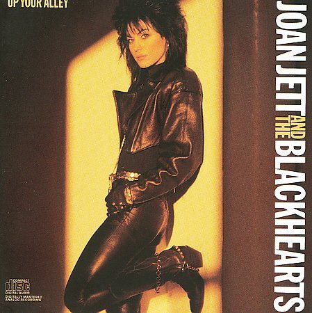 Joan Jett / Blackhearts - UP YOUR ALLEY |