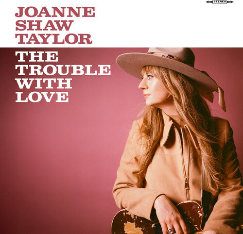 Joanne Shaw Taylor - The Trouble with Love (Digipack Packaging) |