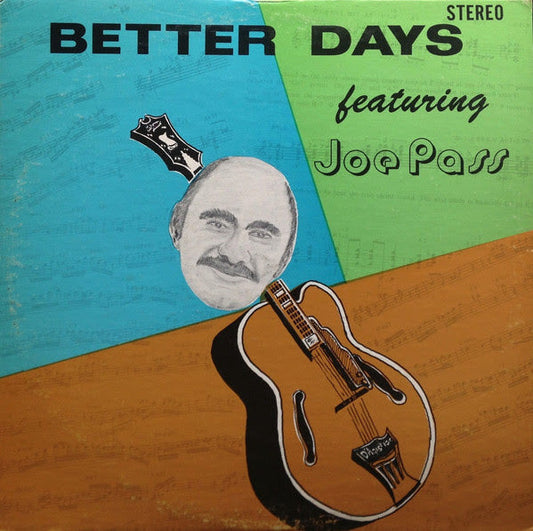 Joe Pass - Better Days |