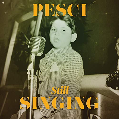 Joe Pesci - Pesci... Still Singing |