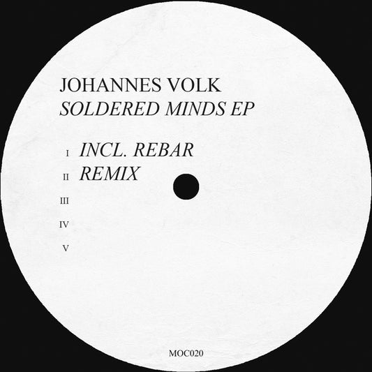 JOHANNES VOLK - Soldered Minds EP |