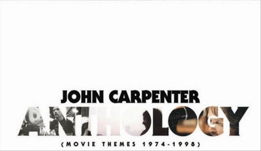John Carpenter (Film Director) - Anthology: Movie Themes 1974-1998 * |