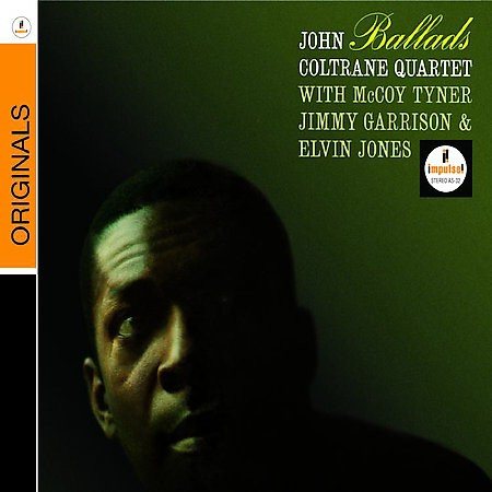 John Coltrane - Ballads (Remastered, Restored, Digipack Packaging, Reissue) |
