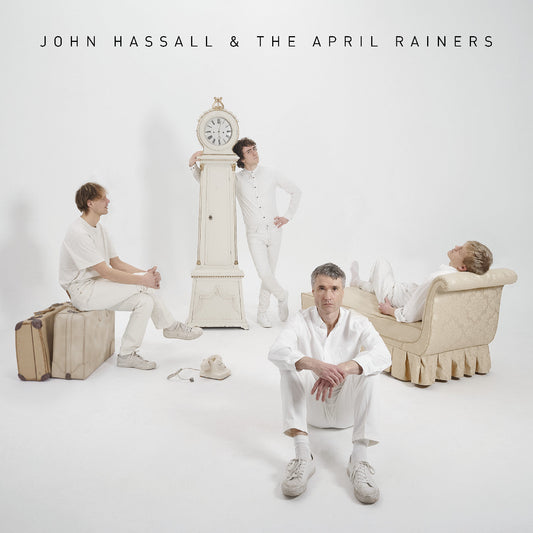 John & The April Rainers Hassall - John Hassall & The April Rainers |