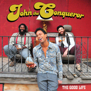 John The Conqueror The Good Life Alive Records LP Mint (M) Mint (M)