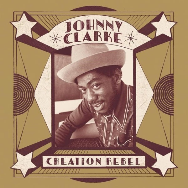 JOHNNY CLARKE - Creation Rebel |