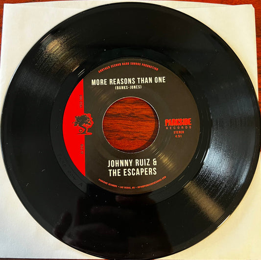 Johnny Ruiz & The Escapers More Reasons Than One Parkside Recordings 7" Mint (M) Generic