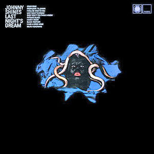 Johnny Shines - Last Night'S Dream |