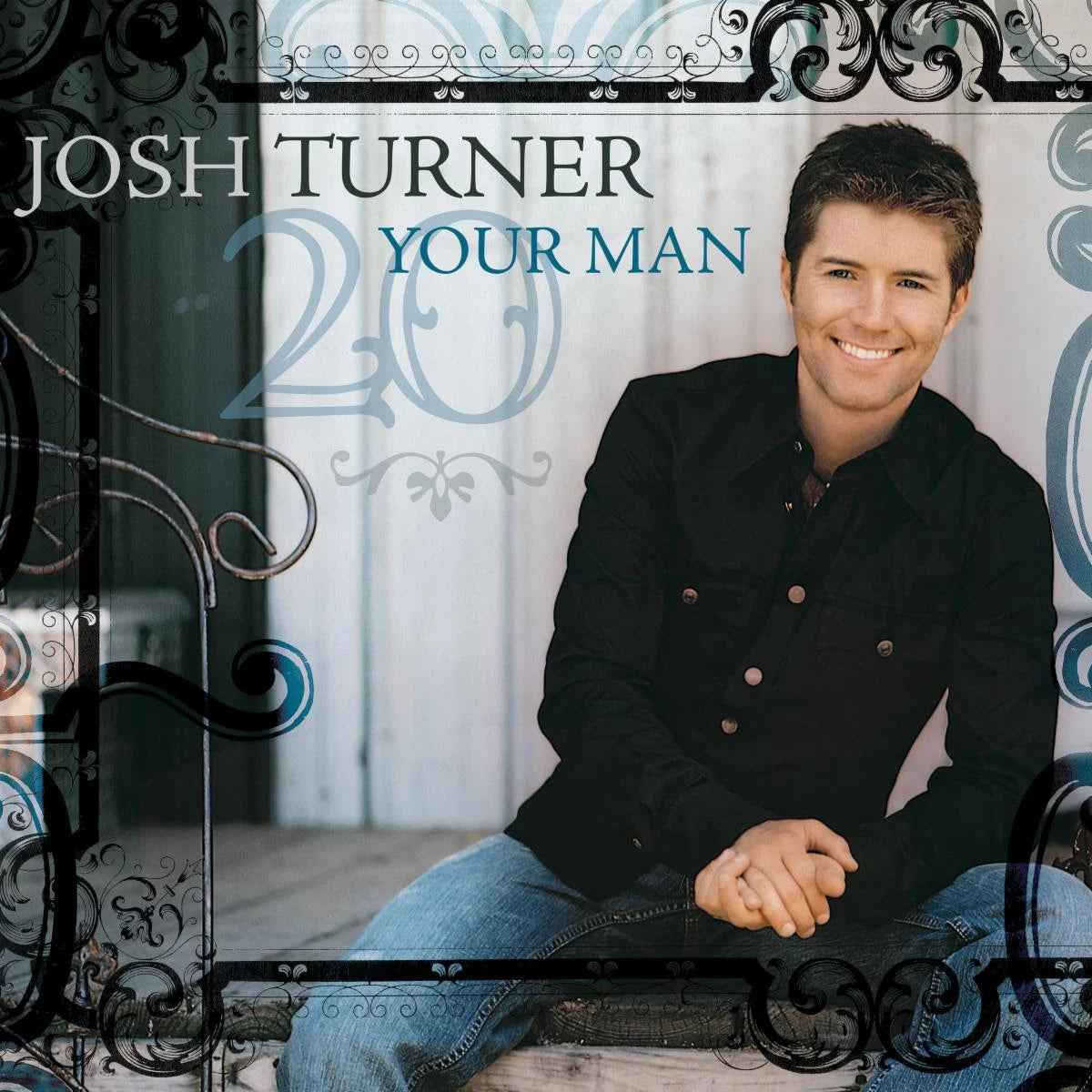 Josh Turner - Your Man (20Th Anniversary) |