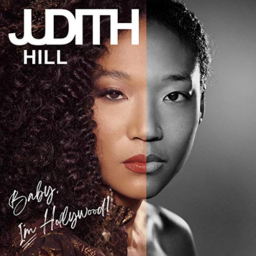 Judith Hill - Baby, I'm Hollywood |