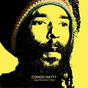 Congo Natty - Jungle Revolution In Dub |