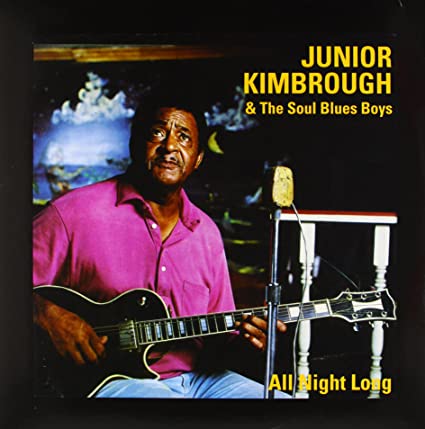Junior Kimbrough All Night Long LP Mint (M) Mint (M)