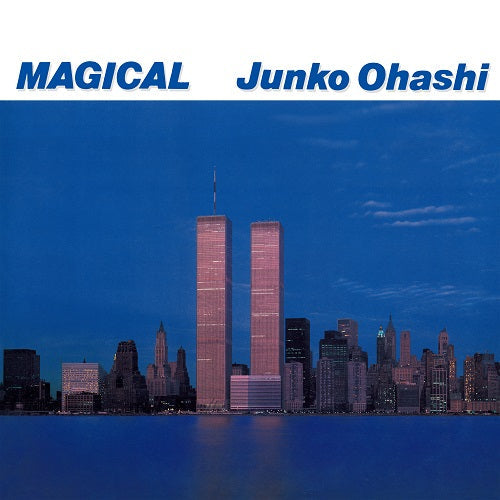 Junko Ohashi - Magical |