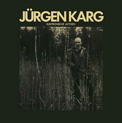 JURGEN KARG - Elektronische Mythen |