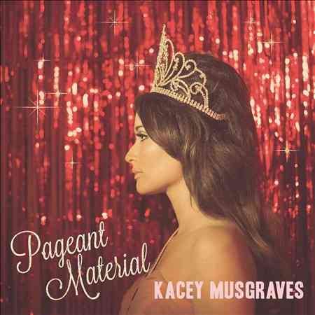 Kacey Musgraves - PAGEANT MATERIAL (CD) | NEW - POP *NEW*
