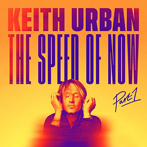 Keith Urban - THE SPEED OF NOW Part 1 |