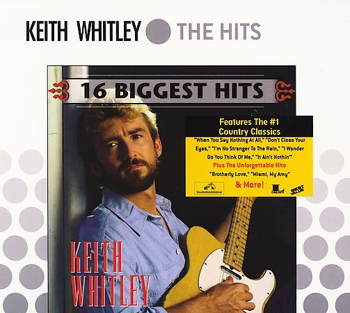 Keith Whitley - 16 BIGGEST HITS |
