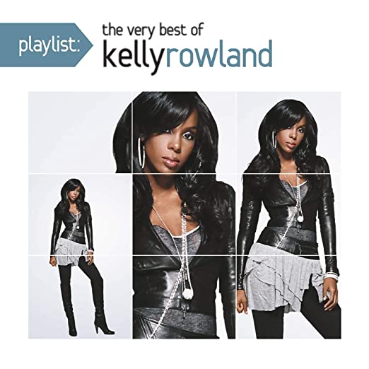 Playlist: The Very Best Of Kelly Rowland |