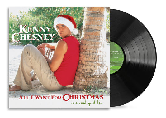 All I Want For Christmas Is A Real Good Tan |
