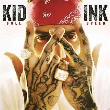 Kid Ink - FULL SPEED (EXPLICIT CD) |