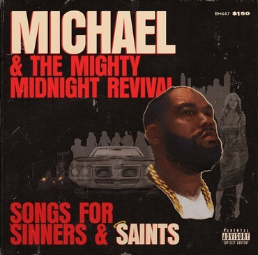 Michael & The Mighty Midnight Revival: Songs For Sinners And Saints [Explicit Content] (Indie Exclusive, Limited Edition, Clear Vinyl, Red) |