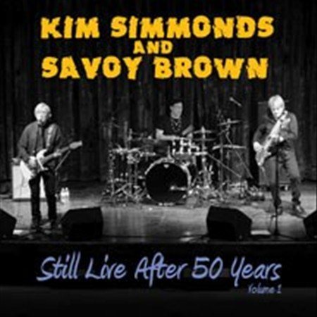 Kim Simmonds / Savoy Brown - STILL LIVE AFTER 50 YEARS 1 |