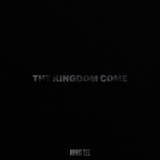 Thy Kingdom Come |
