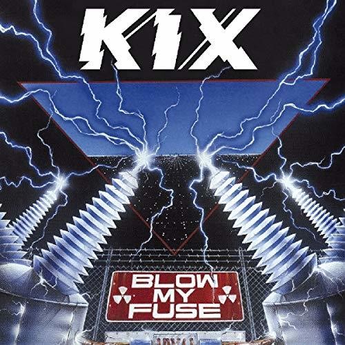 Kix - Blow My Fuse [Import] |