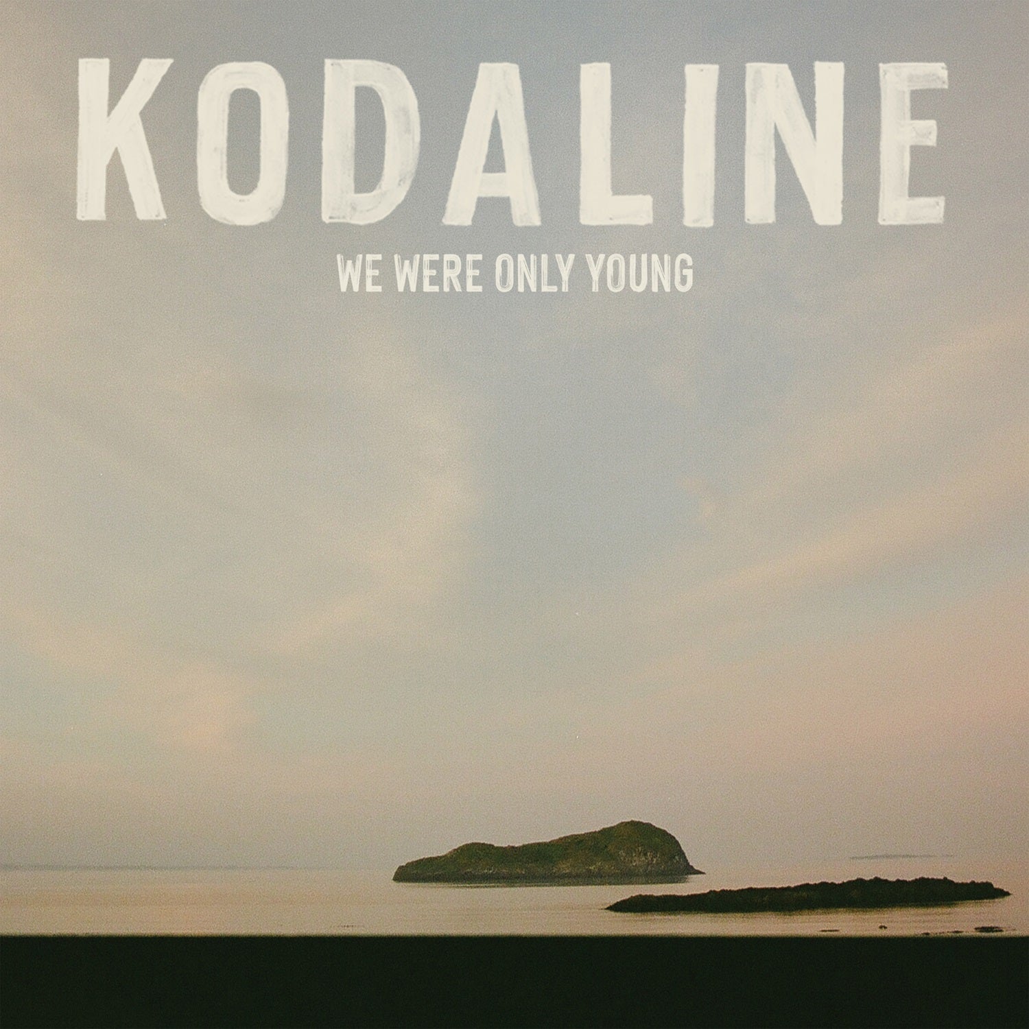 Kodaline - We Were Only Young |