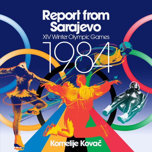 Report From Sarajevo (Xiv Winter Olympic Games 1984) |