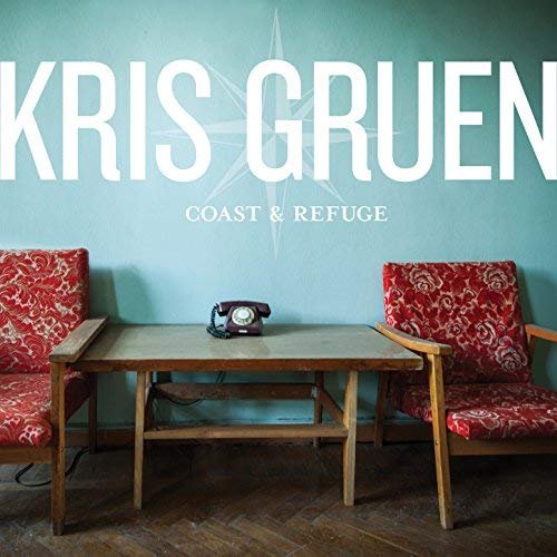 Kris Gruen - Coast & Refuge |