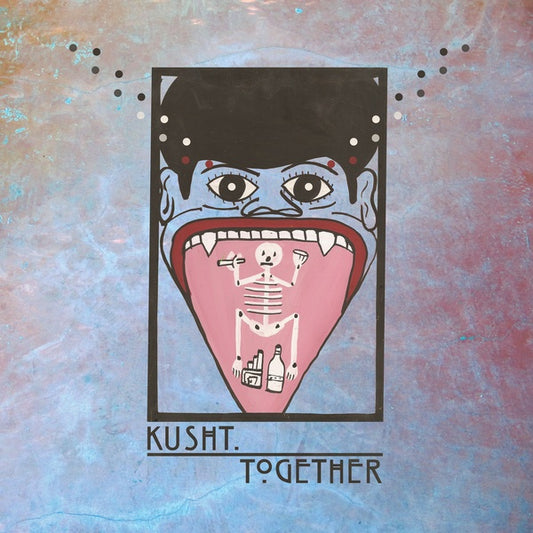 KUSHT - Together |
